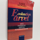 Elaine Morgan : Evoluution arvet : mitä ihmiskeho kertoo ... - pikkukuva 1
