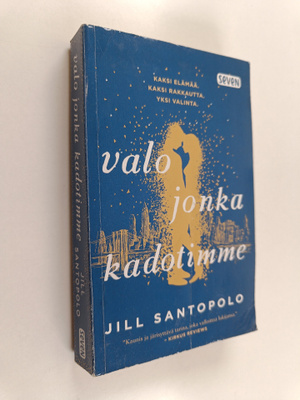 Jill Santopolo : Valo jonka kadotimme