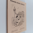 Veikko Helle : Emmää menis mihkää! - pikkukuva 1