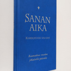 Sanan aika : Raamattua vuoden jokaiselle päivälle : kirkk... - pikkukuva 1