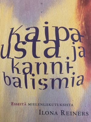 ILONA REINERS: ESSEITÄ MIELENLIIKUTUKSISTA