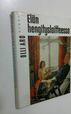 Olli Aro : Elän hengityslaitteessa : reportaasi eräältä r...