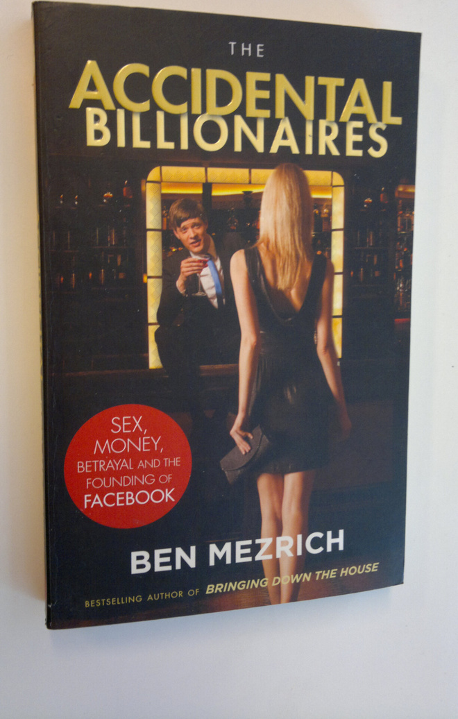 Ben Mezrich : The Accidental Billionaires