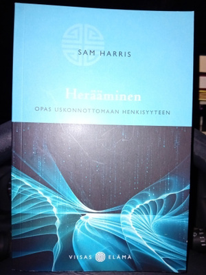 Sam Harris : HERÄÄMINEN ( SIS POSTIKULU )