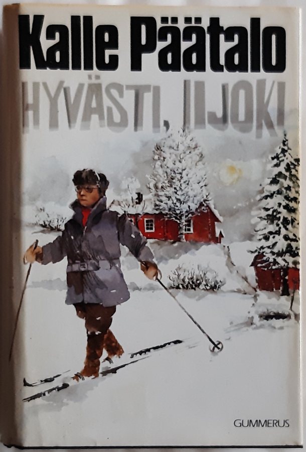 Kalle Päätalo: Hyvästi Iijoki
