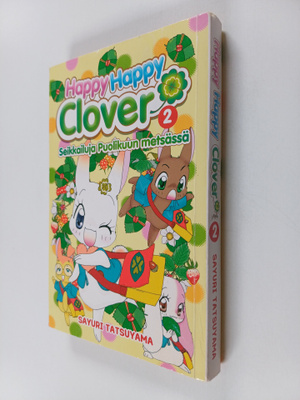 Sayuri Tatsuyama : Happy happy Clover : seikkailuja Puoli...