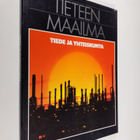 Bernard (toim.) Dixon : Tieteen maailma 18 : Tiede ja yht... - pikkukuva 1
