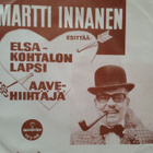KUVAPUSSI SINGLE -LEVY: MARTTI INNANEN - pikkukuva 1