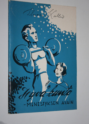 Ilmari Kallio : Hyvä kunto - menestyksen avain : lääkäris...