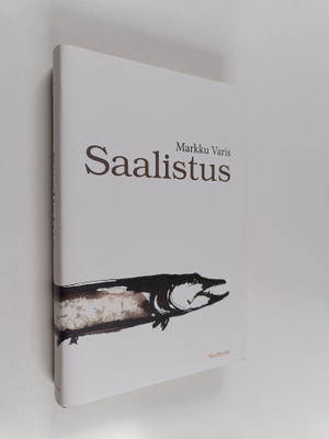 Markku Varis : Saalistus : kertomuksia