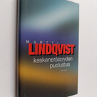 Martti Lindqvist : Keskeneräisyyden puolustus - pikkukuva 1
