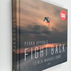 Pekka Hyysalo : Fight back : toinen mahdollisuus (signeer... - pikkukuva 1