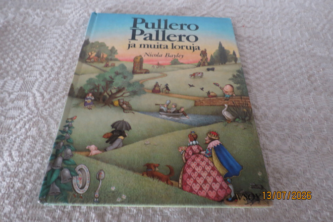 NICOLA BAYLEY: PULLERO JA PALLERO JA MUITA LORUJA