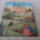 NICOLA BAYLEY: PULLERO JA PALLERO JA MUITA LORUJA - pikkukuva 1