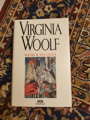 Virginia Woolf Nainen peilissä