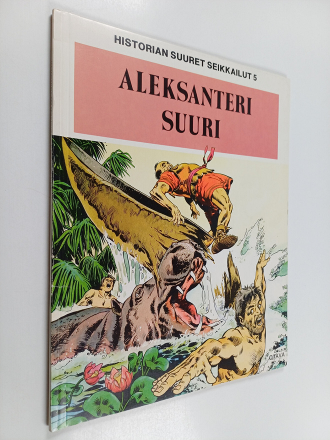 Aleksanteri Suuri : Hellespontokselta Intiaan ; Niilin lä...