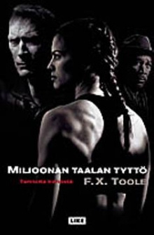 F. X. Toole - Miljoonan taalan tyttö