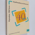 Auli (toim.) Viikari : 40-luku : kirjoituksia 1940-luvun ... - pikkukuva 1