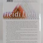 Heidi Liehu : Perhosten valtakunta : manifesti viimeisest... - pikkukuva 2