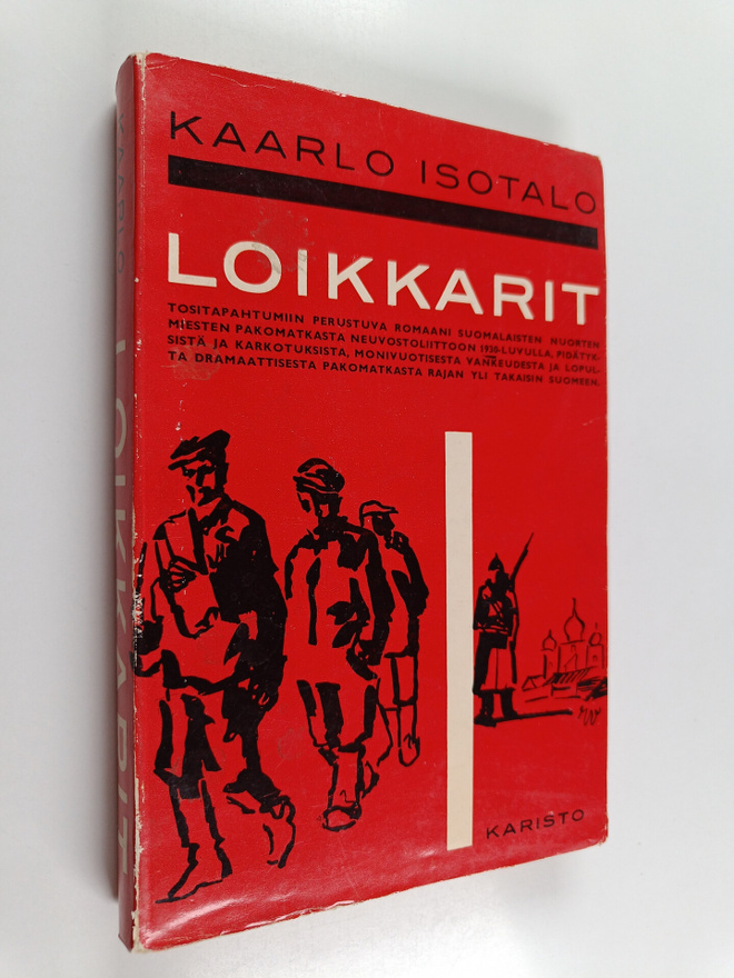 Kaarlo Isotalo : Loikkarit
