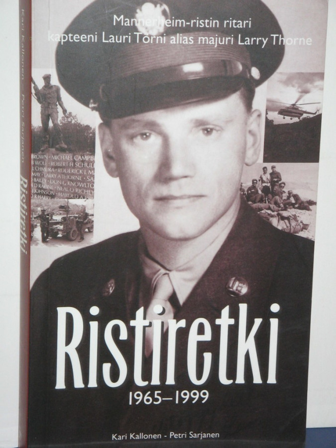 Sarjanen - Kallonen : Ristiretki 1965 - 1999 Lauri Törni