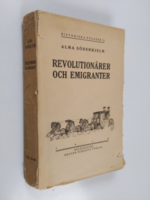 Alma Söderhjelm : Revolutionärer och emigranter