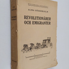 Alma Söderhjelm : Revolutionärer och emigranter - pikkukuva 1