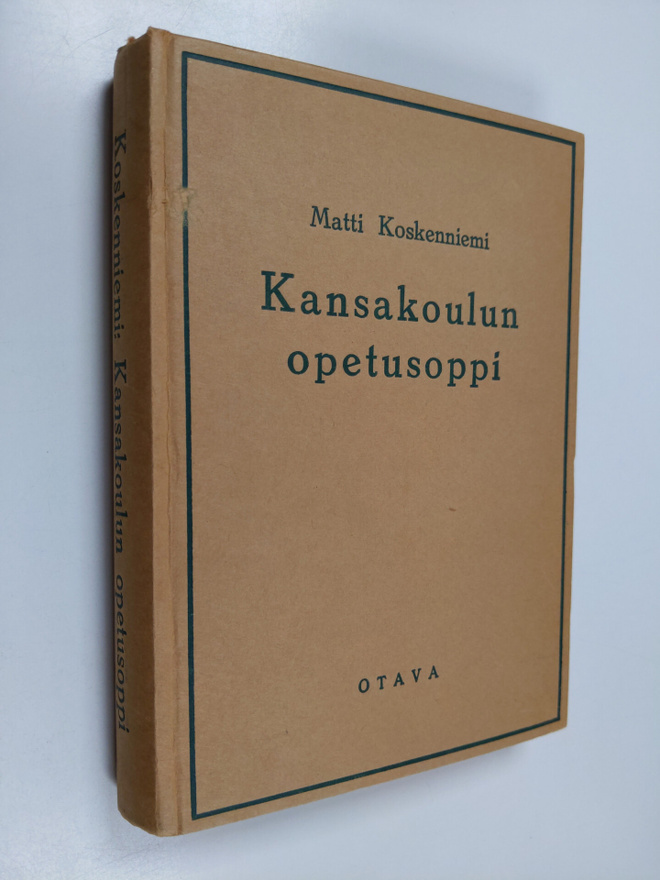 Matti Koskenniemi : Kansakoulun opetusoppi