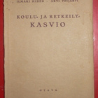 Ilmari Hiden : Koulu - ja retkeilykasvio 1932 1.p. - pikkukuva 1