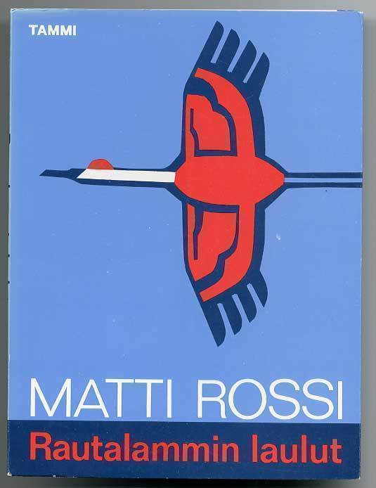 Matti Rossi: Rautalammin laulut (1.p., 1975)