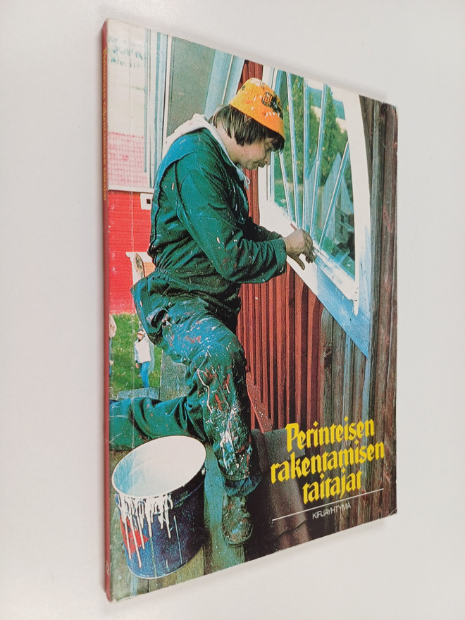 Perinteisen rakentamisen taitajat