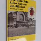Esko Laaksonen : Herraklubista koko kansan autoliitoksi :... - pikkukuva 1