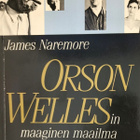 James Naremore: Orson Wellesin maaginen maailma - pikkukuva 1