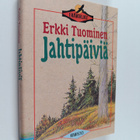 Erkki Tuominen : Jahtipäiviä - pikkukuva 1