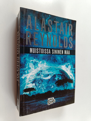 Alastair Reynolds : Muistoissa sininen maa