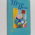 Mirjami Hietala : Makeat muistot : romaani - pikkukuva 1
