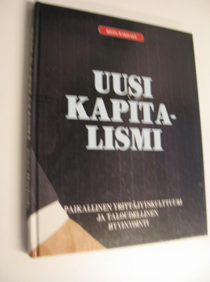 Risto Harisalo : Uusi kapitalismi : paikallinen yrittäjyy...
