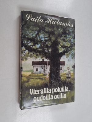 Laila Hietamies : Vierailla poluilla, oudoilla ovilla