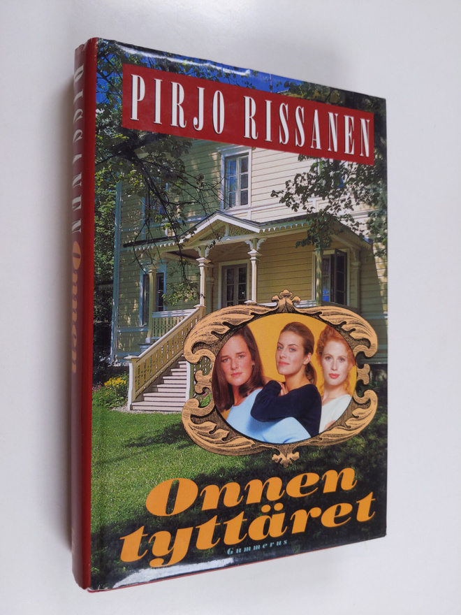 Pirjo Rissanen : Onnen tyttäret