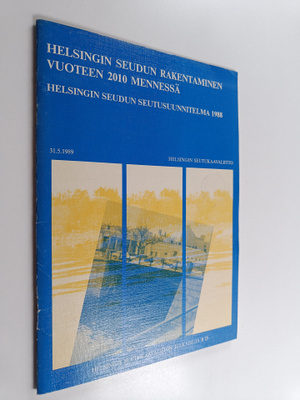 Helsingin seudun rakentaminen vuoteen 2010 mennessä - Hel...