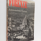 Lemmikki Talas : Firenze - kauneuden kaupunki - pikkukuva 1