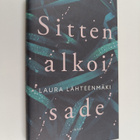 Laura Lähteenmäki : Sitten alkoi sade - pikkukuva 1