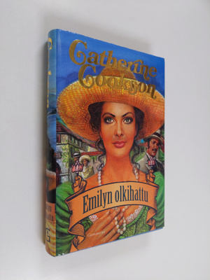 Catherine Cookson : Emilyn olkihattu