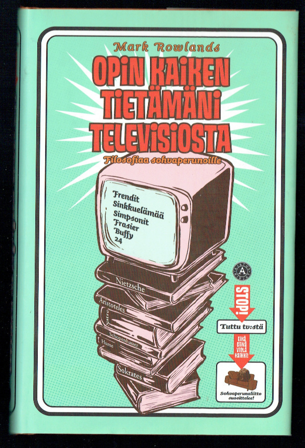 Mark Rowlands: Opin kaiken tietämäni televisiosta