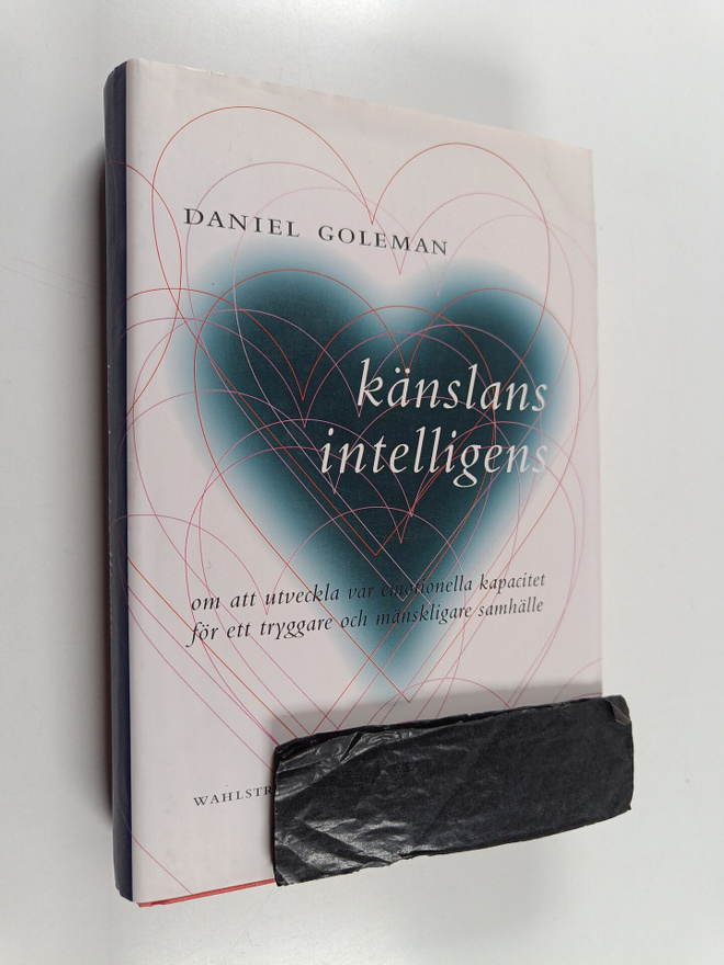 Daniel Goleman : Känslans intelligens : om att utveckla v...