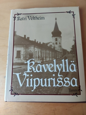 Katri Veltheim Kävelyllä Viipurissa