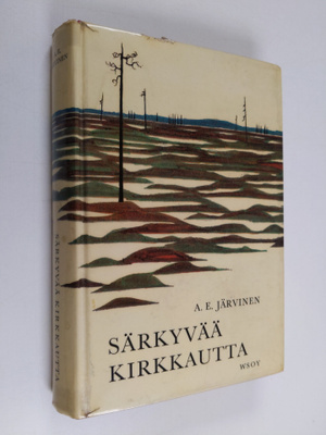 A. E. Järvinen : Särkyvää kirkkautta