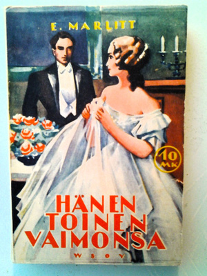 Marlitt E. : Hänen toinen vaimonsa, v. 1941