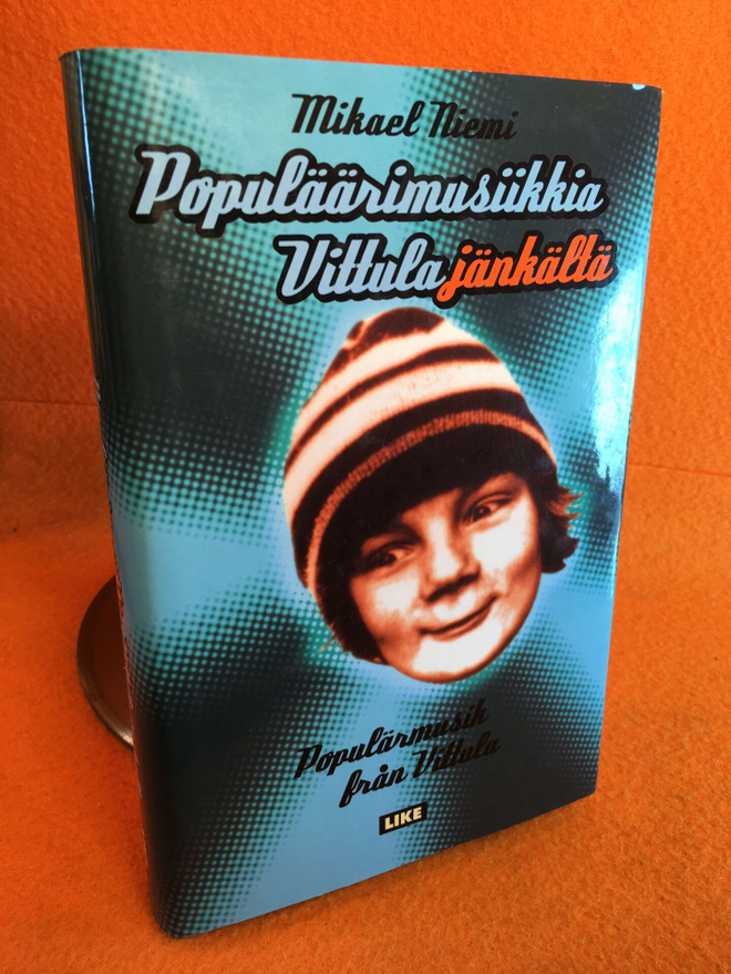 Niemi Mikael:  Populäärimusiikkia Vittulajänkältä
