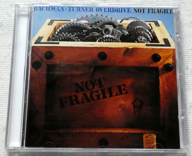BACHMAN TURNER OVERDRIVE Not Fragile CD HUIPPUKUNTO